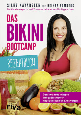 Kayadelen / Romberg | Das Bikini-Bootcamp - Rezeptbuch | Buch | 978-3-7423-0108-6 | sack.de