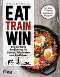 Kropelnicki |  Eat. Train. Win | Buch |  Sack Fachmedien