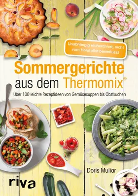 Muliar |  Sommergerichte aus dem Thermomix® | Buch |  Sack Fachmedien