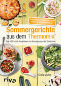 Muliar |  Sommergerichte aus dem Thermomix® | Buch |  Sack Fachmedien
