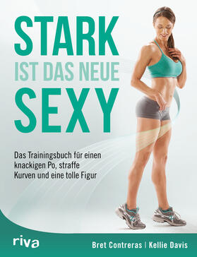 Contreras / Davis | Stark ist das neue Sexy | Buch | 978-3-7423-0226-7 | sack.de