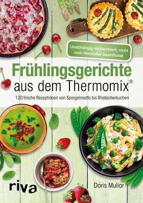 Muliar | Frühlingsgerichte aus dem Thermomix® | Buch | 978-3-7423-0332-5 | sack.de