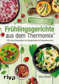 Muliar |  Frühlingsgerichte aus dem Thermomix® | Buch |  Sack Fachmedien