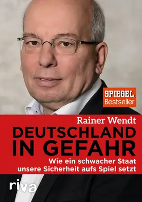 Wendt |  Deutschland in Gefahr | Buch |  Sack Fachmedien