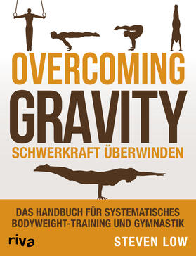 Low | Overcoming Gravity - Schwerkraft überwinden | Buch | 978-3-7423-0426-1 | sack.de