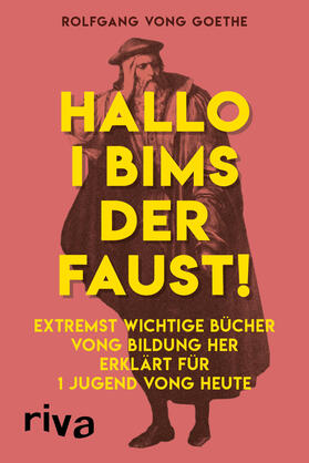 vong Goethe | Hallo i bims der Faust | Buch | 978-3-7423-0457-5 | sack.de