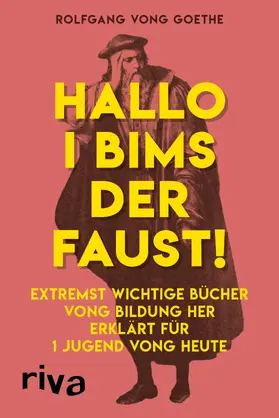 vong Goethe | Hallo i bims der Faust | Buch | 978-3-7423-0457-5 | sack.de