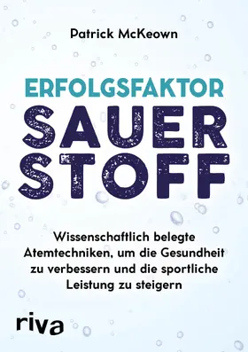 McKeown |  Erfolgsfaktor Sauerstoff | Buch |  Sack Fachmedien