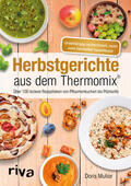 Muliar |  Herbstgerichte aus dem Thermomix® | Buch |  Sack Fachmedien