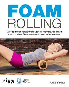 Stull |  Foam Rolling | Buch |  Sack Fachmedien