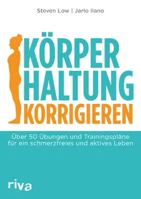 Low / Ilano |  Körperhaltung korrigieren | Buch |  Sack Fachmedien