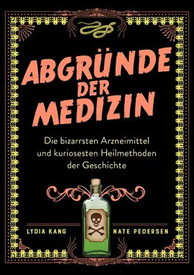 Kang / Pedersen |  Abgründe der Medizin | Buch |  Sack Fachmedien