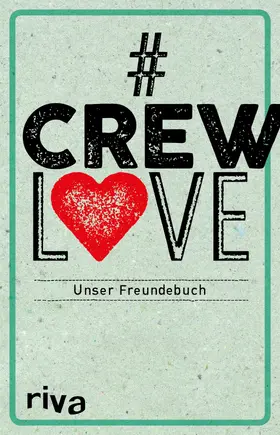  CrewLove | Buch |  Sack Fachmedien