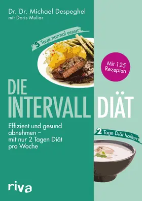 Despeghel / Muliar |  Die Intervalldiät | Buch |  Sack Fachmedien