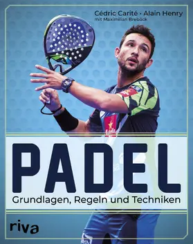 Carité / Henry / Breböck |  Padel | Buch |  Sack Fachmedien