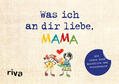 Reinwarth |  Was ich an dir liebe, Mama - Version für Kinder | Buch |  Sack Fachmedien