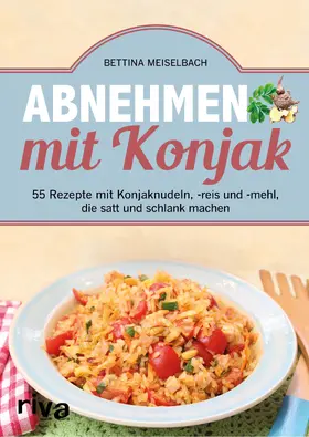 Meiselbach | Abnehmen mit Konjak | Buch | 978-3-7423-0951-8 | www.sack.de