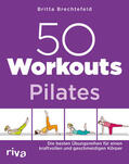 Brechtefeld |  50 Workouts - Pilates | Buch |  Sack Fachmedien