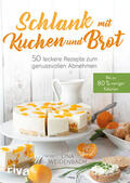 Weidenbach |  Schlank mit Kuchen und Brot | Buch |  Sack Fachmedien