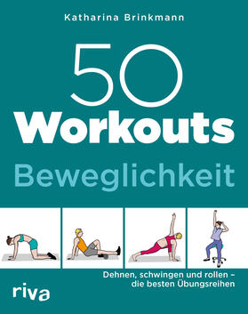 Brinkmann | 50 Workouts - Beweglichkeit | Buch | 978-3-7423-1026-2 | sack.de