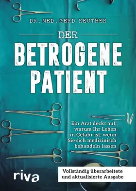 Reuther |  Der betrogene Patient | Buch |  Sack Fachmedien
