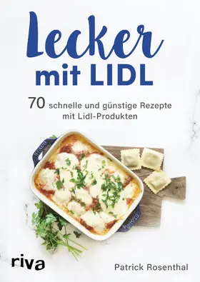Rosenthal | Lecker mit Lidl | Buch | 978-3-7423-1079-8 | www.sack.de