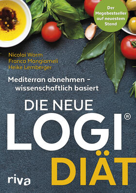Worm / Mangiameli / Lemberger | Die neue LOGI-Diät | Buch | 978-3-7423-1082-8 | sack.de