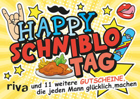 Happy Schniblo-Tag - und 11 weitere Gutscheine, die jeden Mann glücklich machen | Buch | sack.de