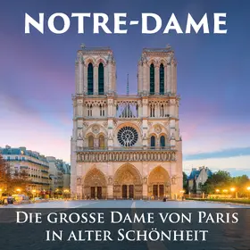  Notre-Dame | Buch |  Sack Fachmedien