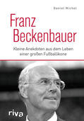 Michel |  Franz Beckenbauer | Buch |  Sack Fachmedien