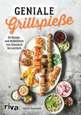 Rosenthal | Geniale Grillspieße | Buch | 978-3-7423-1263-1 | www.sack.de