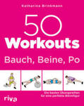 Brinkmann |  50 Workouts - Bauch, Beine, Po | Buch |  Sack Fachmedien