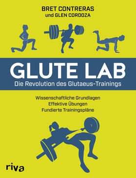 Contreras / Cordoza | Glute Lab - Die Revolution des Glutaeus-Trainings | Buch | 978-3-7423-1380-5 | sack.de