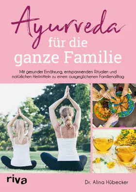 Hübecker |  Ayurveda für die ganze Familie | Buch |  Sack Fachmedien