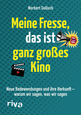 Golluch | Meine Fresse, das ist ganz großes Kino | Buch | 978-3-7423-1448-2 | sack.de
