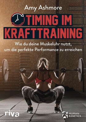 Ashmore | Timing im Krafttraining | Buch | 978-3-7423-1450-5 | sack.de