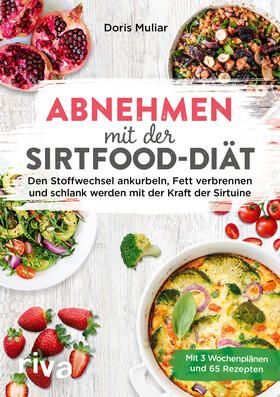 Muliar | Abnehmen mit der Sirtfood-Diät | Buch | 978-3-7423-1473-4 | sack.de