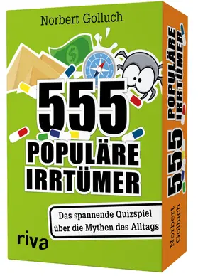 Golluch |  555 populäre Irrtümer - Das spannende Quizspiel rund um die Mythen des Alltags | Sonstiges |  Sack Fachmedien