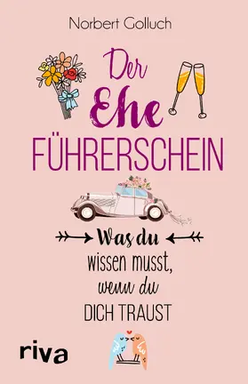 Golluch |  Der Ehe-Führerschein | Buch |  Sack Fachmedien
