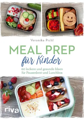 Pichl |  Meal Prep für Kinder | Buch |  Sack Fachmedien