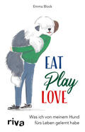 Block |  Block, E: Eat. Play. Love. | Buch |  Sack Fachmedien