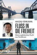 Ishikawa |  Fluss in die Freiheit | Buch |  Sack Fachmedien