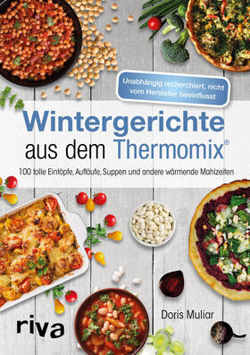 Muliar | Wintergerichte aus dem Thermomix® | Buch | 978-3-7423-1592-2 | sack.de