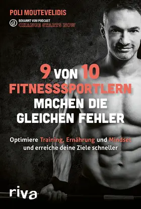 Moutevelidis | 9 von 10 Fitnesssportlern machen die gleichen Fehler | Buch | 978-3-7423-1595-3 | sack.de