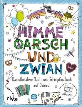  FUCK - Himme, Oarsch und Zwian | Buch |  Sack Fachmedien