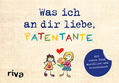 Reinwarth |  Was ich an dir liebe, Patentante - Version für Kinder | Buch |  Sack Fachmedien