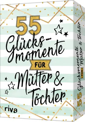 Beck |  55 Glücksmomente für Mütter und Töchter | Sonstiges |  Sack Fachmedien