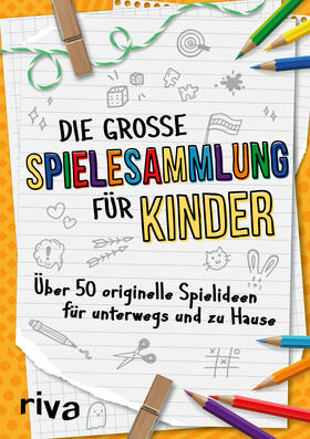 Hegemann | Hegemann, E: Die große Spielesammlung für Kinder | Buch | 978-3-7423-1666-0 | sack.de