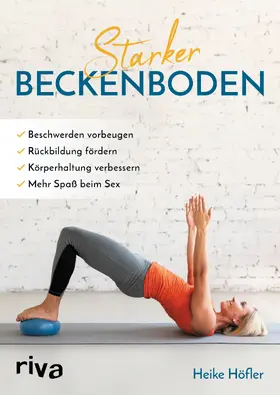 Höfler | Starker Beckenboden | Buch | 978-3-7423-1705-6 | sack.de