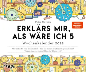 Cnyrim |  Erklärs mir, als wäre ich 5 – Wochenkalender 2022 | Sonstiges |  Sack Fachmedien